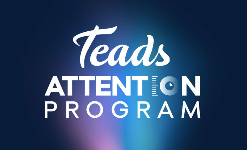 Teads lanza un programa para medir la atención publicitaria