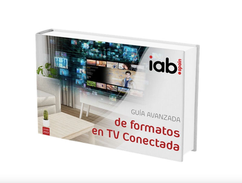 IAB Spain lanza la Guía Avanzada de formatos en TV Conectada