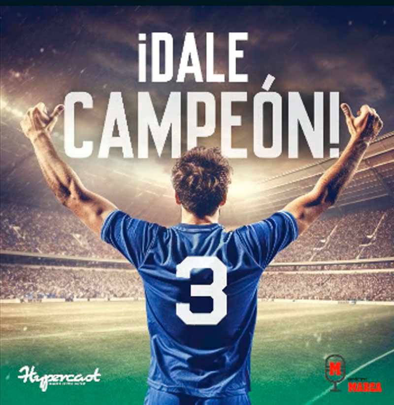 Hypercast y Marca lanzan el podcast 'Dale campeón'