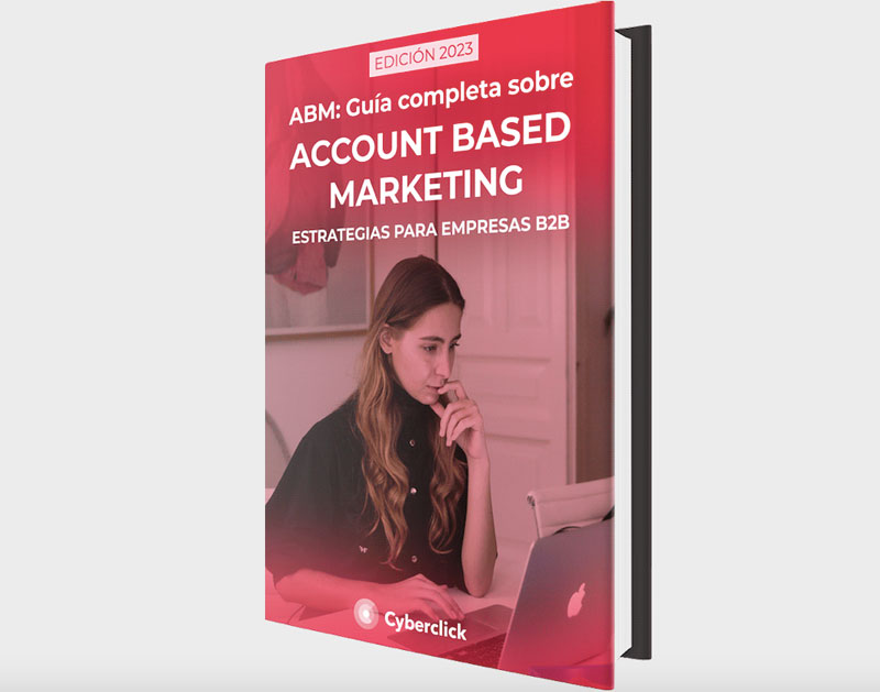 Cyberclick lanza un ebook sobre Account Based Marketing