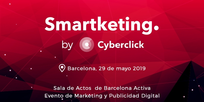 Smartketing, el nuevo evento de Cyberclick sobre marketing digital