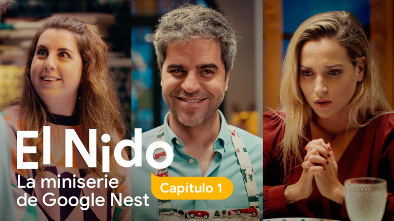 'El Nido', miniserie para presentar las novedades de Google Nest