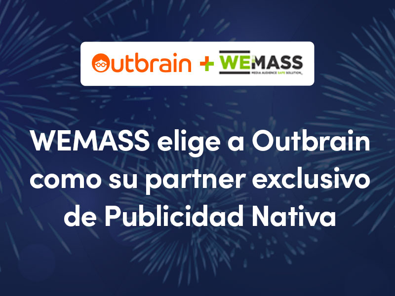 WEMASS elige a Outbrain como partner exclusivo de publicidad nativa