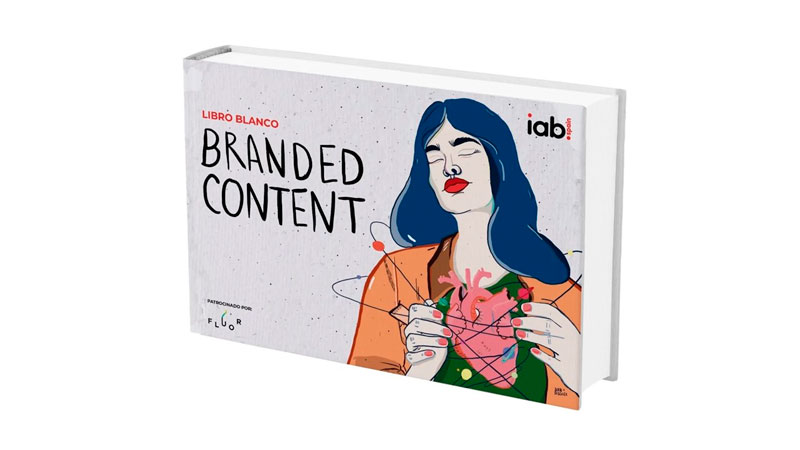 IAB Spain presenta el Libro Blanco de Branded Content